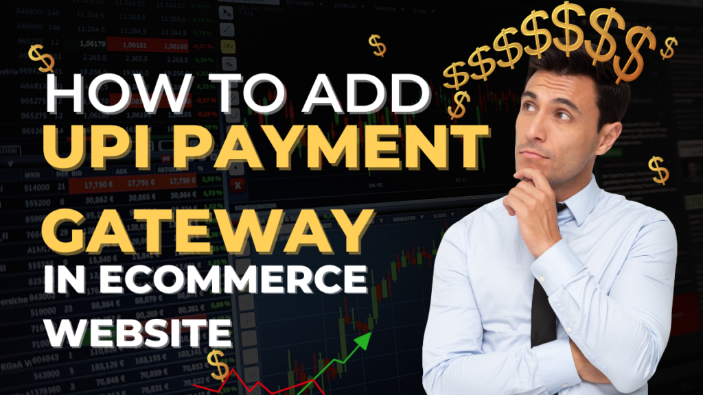 How To Add UPI Payment Gateway In Ecommerce Website