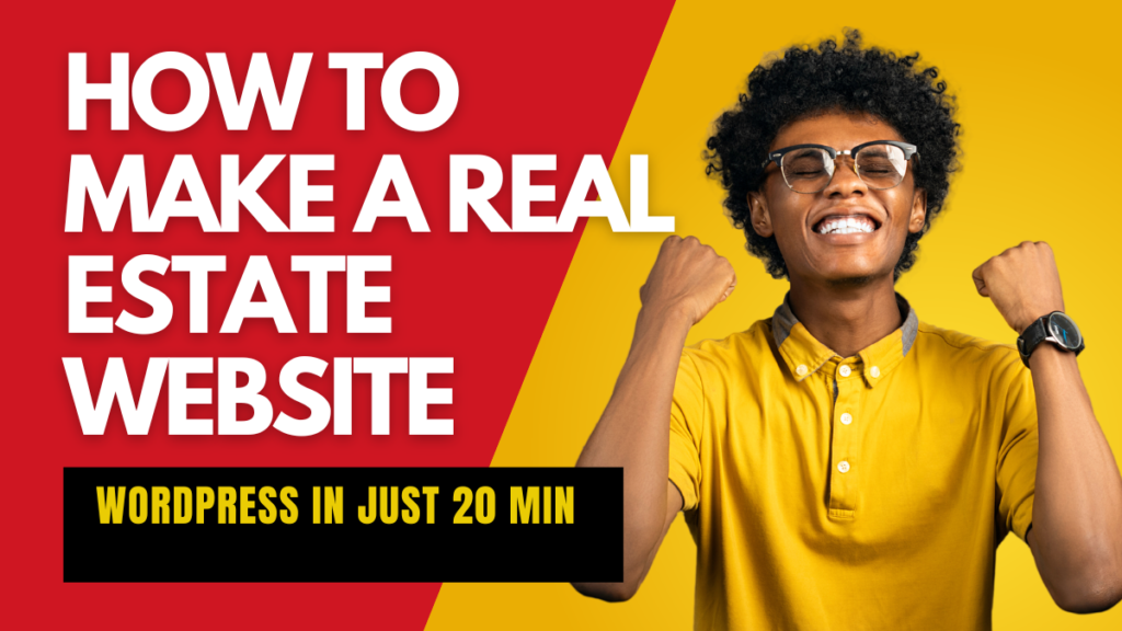How To Make A Real Estate Website With WordPress (in just 20 min)